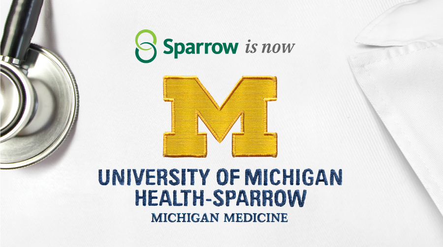 Sparrow is now University of Michigan Health-Sparrow