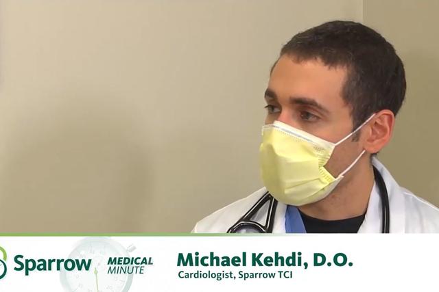Sparrow Medical Minute Heart Month Dr. Michael Kehdi