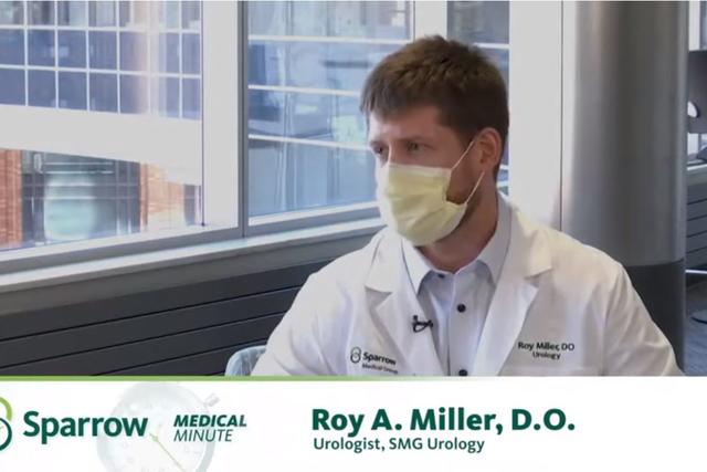 Sparrow Medical Minute - Urology - Dr. Roy Miller thumbnail