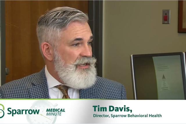 Sparrow Medical Minute – Sparrow Behavioral Health – Tim Davis thumbnail